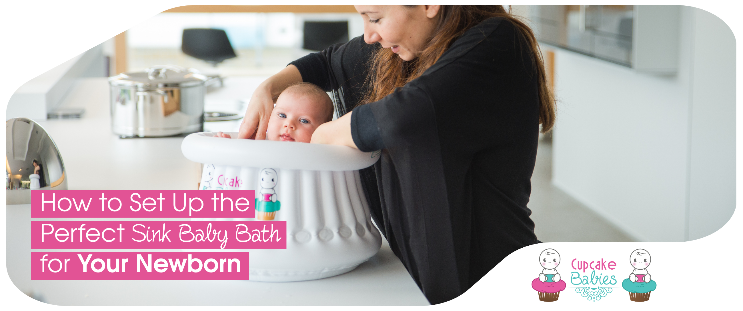 How to Set Up the Perfect Sink Baby Bath for Your Newborn
