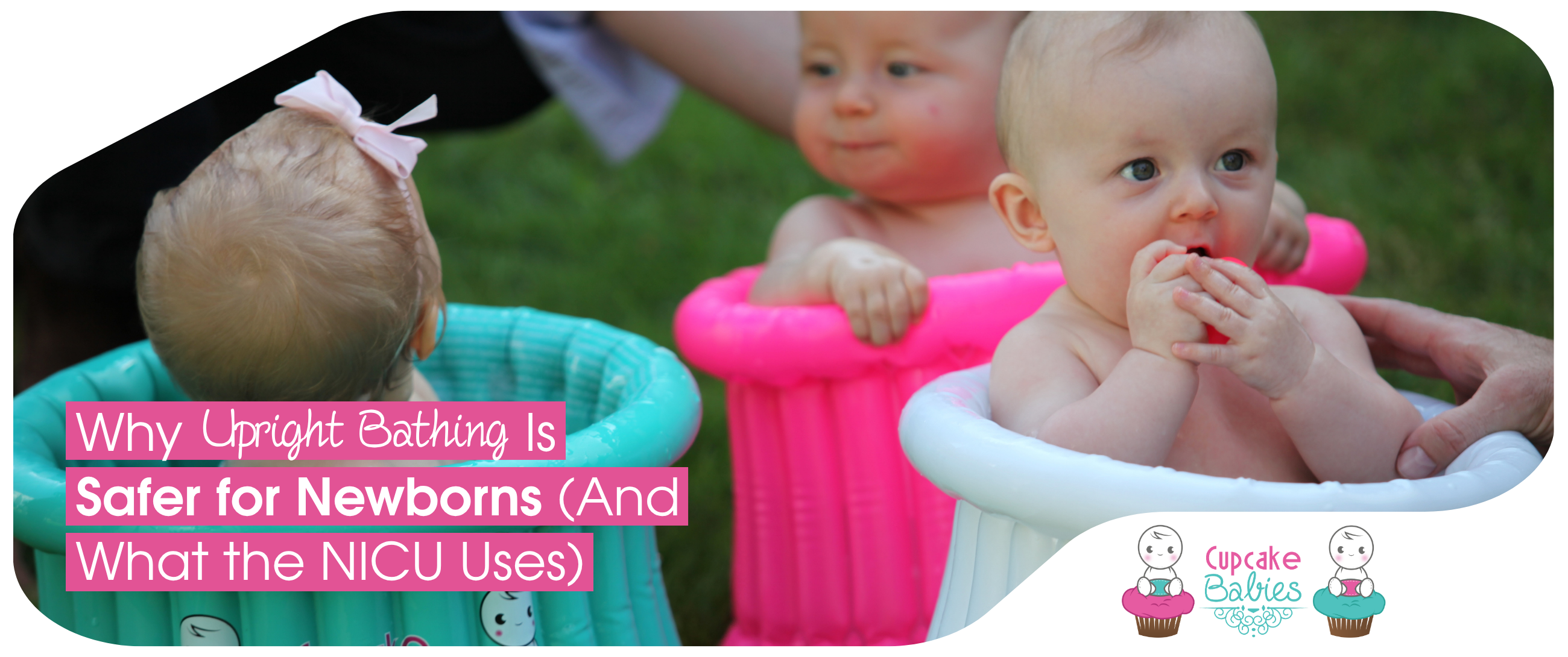 Why Upright Bathing Is Safer for Newborns (And What the NICU Uses)