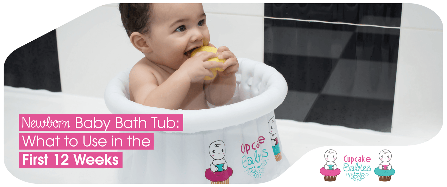 Newborn Baby Bath Tub: What to Use in the First 12 Weeks - Cupcake Babies USA