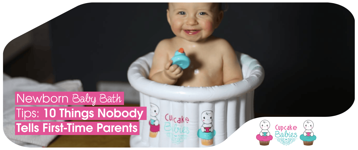 Newborn Bath Time Tips: 10 Things Nobody Tells First-Time Parents - Cupcake Babies USA