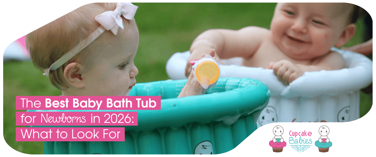 The Best Baby Bath Tub for Newborns in 2026: What to Look For - Cupcake Babies USA