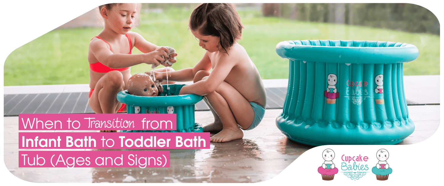 When to Transition from Infant Bath to Toddler Bath Tub - Cupcake Babies USA