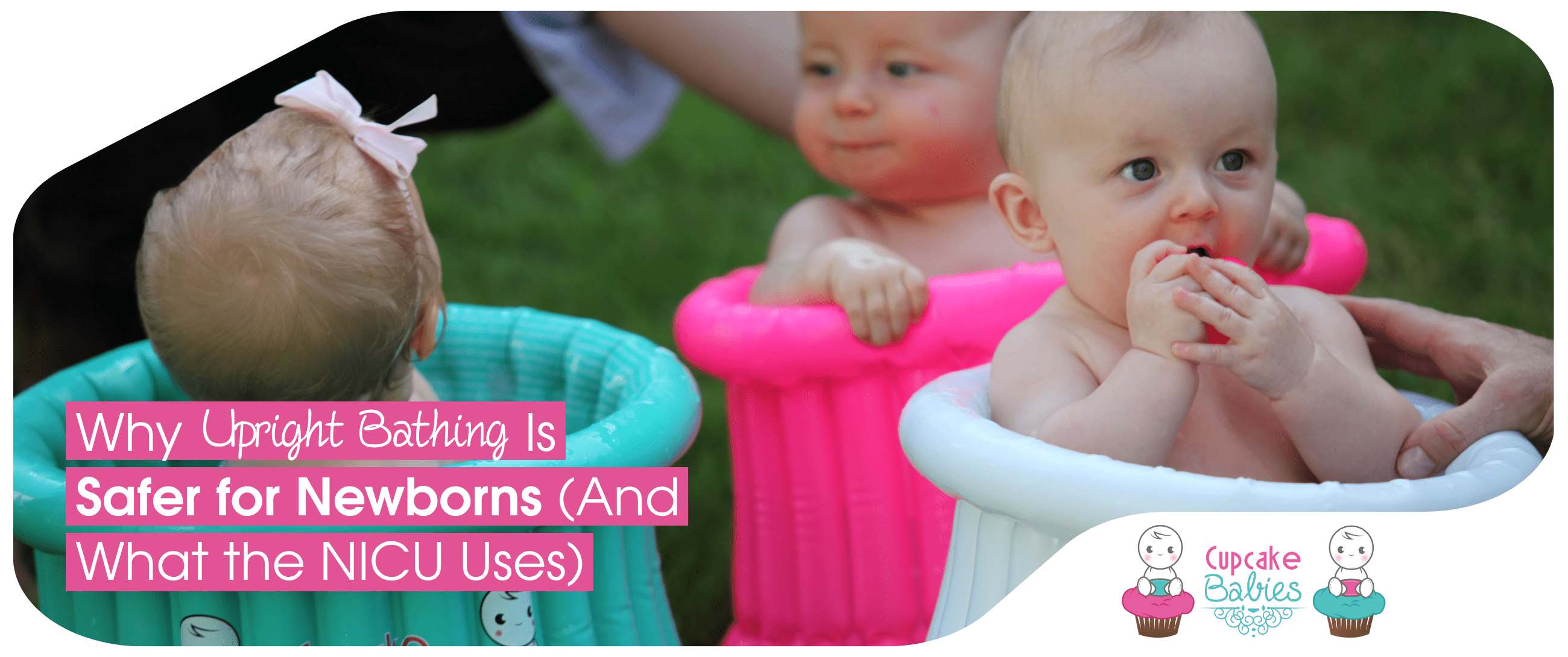Why Upright Bathing Is Safer for Newborns (And What the NICU Uses) - Cupcake Babies USA